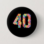 40. Geburtstag Button (Vorderseite)
