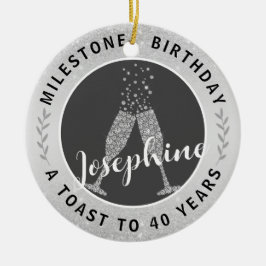 40. Geburtstag Champagner Toast Name Silver Gray Keramik Ornament
