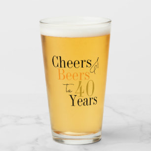 40. Geburtstag Cheers and Biere Geburtstag Glas