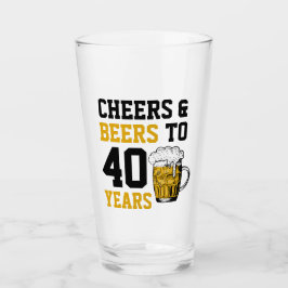 40. Geburtstag Cheers & Biere bis 40 Jahre Glas
