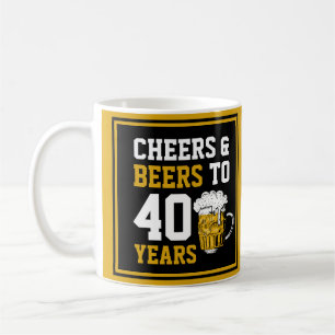 40. Geburtstag Cheers & Biere bis 40 Jahre Kaffeetasse