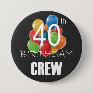 40. Geburtstag Crew 40 Party Crew Group Round Button