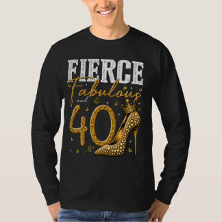 40. Geburtstag Fierce Fabulous und 40 Jahre altes T-Shirt
