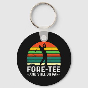 40. Geburtstag Fore-tee und noch auf Par Golf Play Schlüsselanhänger