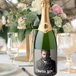 40. Geburtstag Foto Hallo 40 Typ Männer Schaumweinetikett
