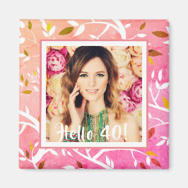 40. Geburtstag Foto rosa botanisch Magnet