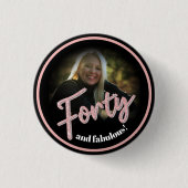 40. Geburtstag Foto Skript Rose rosa benutzerdefin Button (Vorderseite)