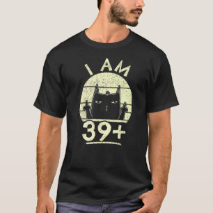 40. Geburtstag für Frauen Ich bin 39 plus Middle F T-Shirt
