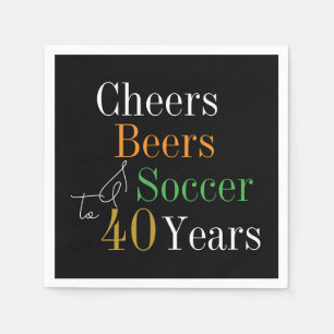40. Geburtstag Fußball Cheers Beers Party Serviette