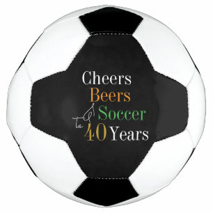 40. Geburtstag Fußball Cheers Biere Black Gold