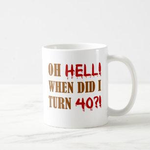 40. Geburtstag Gag Geschenk Kaffeetasse