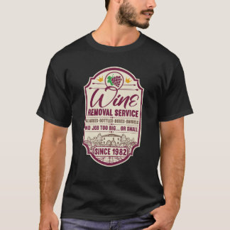 40. Geburtstag I Wine Removal Service I Label Wein T-Shirt