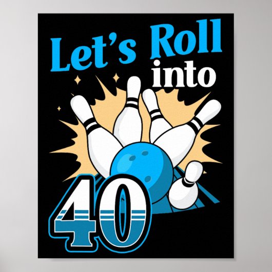 40. Geburtstag in 40 Bowling Poster (Vorne)