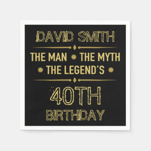 40. Geburtstag Man Myth Legend Serviette