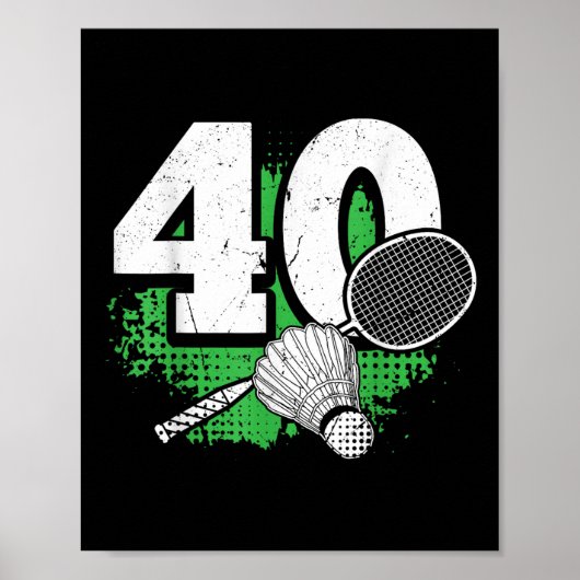 40. Geburtstag Männer Badminton Spieler Badminton  Poster (Vorne)