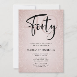 40. Geburtstag Moderne Script Rose Gold Party Einladung