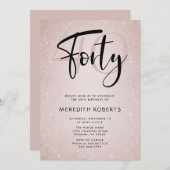 40. Geburtstag Moderne Script Rose Gold Party Einladung (Vorne/Hinten)