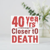 40. Geburtstag Morbid Spaß Karte (Stehend Vorderseite)