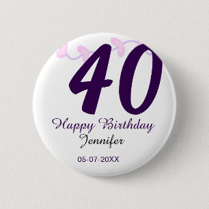 40. Geburtstag Name Datum Jahr lila floral Steckna Button