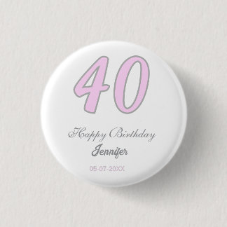 40. Geburtstag Name Datum Jahr rosa grau Pastell Button