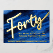40. Geburtstag Party Blue Art Goldskript Folieneinladung (Vorderseite)