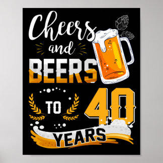40. Geburtstag Party Cheers and Biers bis 40 Jahre Poster