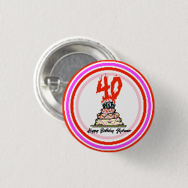 40. Geburtstag Party - Feuergefecht Button