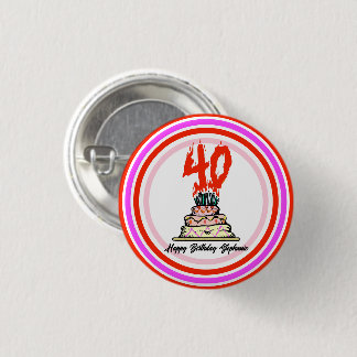 40. Geburtstag Party - Feuergefecht Button