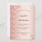 40. Geburtstag Party Rose Gold Rosa Blütengold Einladung (Vorderseite)