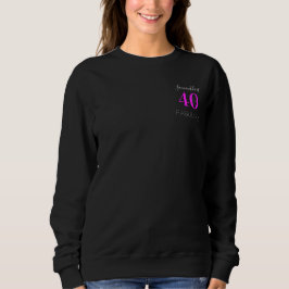 40. Geburtstag Personalisiert Neon Pink Black Sweatshirt