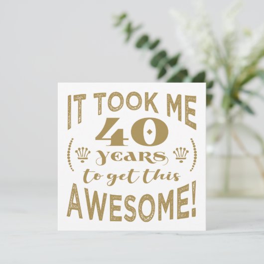 40. Geburtstag Phantastisch Karte (Stehend Vorderseite)