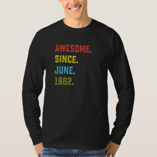 40. Geburtstag Phantastisch Seit Juni 1982 40 Jahr T-Shirt