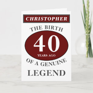 40. Geburtstag Red Genuine Legend Ihren Namen hinz Karte