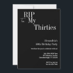 40. Geburtstag RIP 30er Jahre Schwarz-Weiß-Party Einladung<br><div class="desc">Das ist ein modernes, 40. Geburtstag, Halloween Party Design. Dieses schlichte Design der 30er Jahre ist in Schwarz/Weiß mit stilvoller Typografie gehalten. Die Vorlage ist für Sie Set, um einfach Ihren Namen Halloween Geburtstagsparty Details hinzuzufügen. Ideal für ein cooles und unterhaltsames Halloween-Party, 40. Geburtstag. Um zu personalisieren, benutzen Sie einfach...</div>