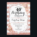 40. Geburtstag - Rose Gold Weiße Streifen Einladung<br><div class="desc">40. Geburtstag Einladung Elegante Rose Gold und Weiß Design mit Imitat Glitzer. Weiße Streifen mit rosafarbenen Rosen. Ideal für eine stilvolle Geburtstagsfeier. Kann in jedes Jahr personalisiert werden. Melde mich,  wenn du weitere Anpassungen benötigst.</div>