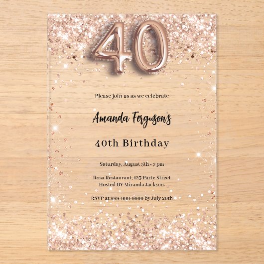 40. Geburtstag Rose goldenes Party Acryleinladungen (Vorderseite)