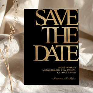 40. Geburtstag Save the Date Schwarz & Gold Einladung