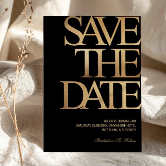 40. Geburtstag Save the Date Schwarz & Gold Einladung