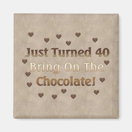 40. Geburtstag Schokolade Magnet (Vorne)