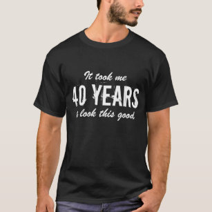 40. Geburtstag Shirt für Männer   Anpassbar