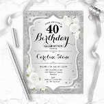 40. Geburtstag - Silberstreifen Weiße Rosen Einladung<br><div class="desc">40. Geburtstag Einladung. Elegantes Blumendesign in Silber und Weiß. Features Imitate Glitzer silberne Streifen,  weiße Rosen Stilskript-Schriftart und Konfetti. Ideal für eine gläserne Geburtstagsfeier.</div>