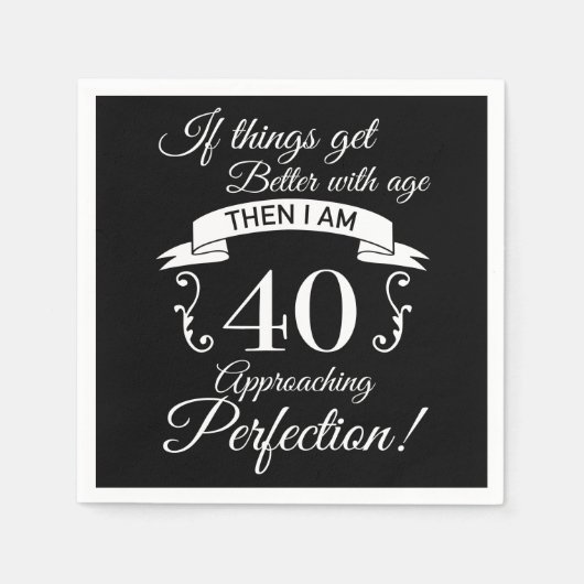 40. Geburtstag Spaß Annäherung Perfektion Serviette (Vorderseite)
