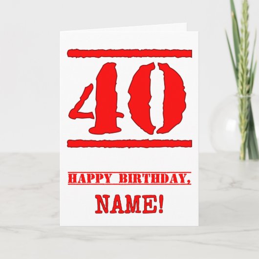 40. Geburtstag: Spaß, Red Rubber Briefmarke Inspir Karte (Vorderseite)