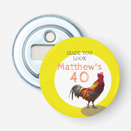 40. Geburtstag Spaß Rooster Hühnermännchen Flaschenöffner