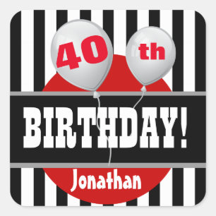 40. Geburtstag Streifen und Balloons BLACK RED A04 Quadratischer Aufkleber