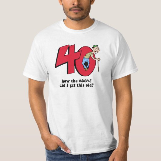 40. Geburtstag T-Shirt (Vorderseite)