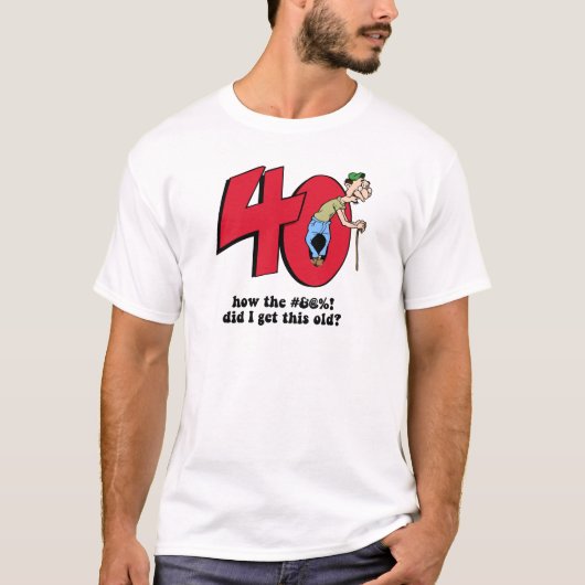 40. Geburtstag T-Shirt (Vorderseite)