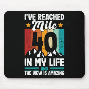 40. Geburtstag Wandern Alter 40 Vierzig Jahre alte Mousepad