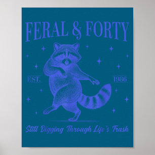 40. Geburtstag wild und vierzig Waschbär seit 1986 Poster