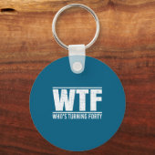 40. Geburtstag Wtf Wer Wird Fündig Schlüsselanhänger (Vorderseite)